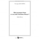Mais Pourquoi Donc A-t-on Brule Giordano Bruno ? - Jegaden Georges