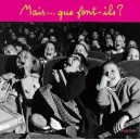 Mais... Que Font-ils ? - Marie Houblon