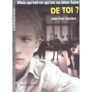 Mais Qu'est-ce Qu'on Va Bien Faire De Toi ? - Jean-paul Noziere