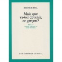 Mais Que Va-t-il Devenir Ce Garcon - Heinrich Boll