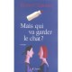 Mais Qui Va Garder Le Chat ? - Eliane Girard