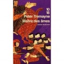 Maitre Des Ames - Peter Tremayne