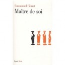 Maitre De Soi - Emmanuel Pierrat