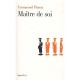 Maitre De Soi - Emmanuel Pierrat