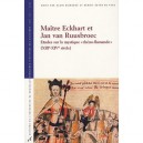 Maitre Eckhart Et Jan Van Ruusbroec , Etudes Sur La Mystique &laquo;rheno-flamande&raquo; (xiii-xiv Siecle) - Alain Dierkens , Benoit Bey