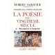 L'histoire Generale De La Poesie Francaise T.6 , La Poesie Du Xx Siecle T.2 , Revolutions Et Conquetes - Robert Sabatier