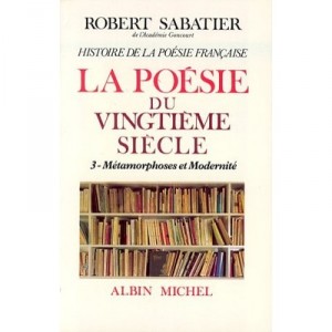 T.3 Metamorphoses Et Modernite - Robert Sabatier