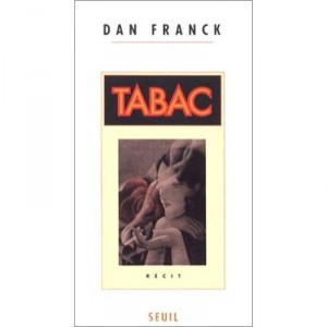 Tabac - Dan Franck