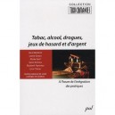 Tabac Alcool Drogues Et Jeux De Hasard Et D'argent - Guyon L