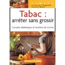 Tabac : Arreter Sans Grossir - Gheorghii Grigorieff , Sebastien Bailly