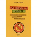 La Cigarette, J'arrete ! Comment Sortir En Douceur Et Pour Toujours Des Pieges Du Tabac - Franco Riboldi