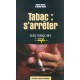Tabac : S'arreter - Michel Cymes , Rosine Depoix