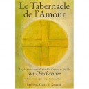 Tabernacle De L'amour , Les Plus Beaux Textes De Conchita Cabrera De Armida Sur L'eucharistie - Dominique Reyre