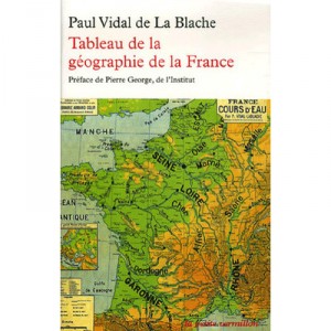 Tableau De La Geographie De La France - Vidal De La Blache