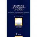 Organismes De Placement Collectif En Droit Luxembourgeois - 2e Edition - Kremer Lebbe