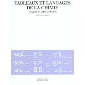 Tableaux Et Langages De La Chimie - Francois Dagognet