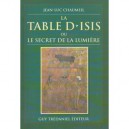 Table D'isis Ou Le Secret De La Lumiere - Chaumeil