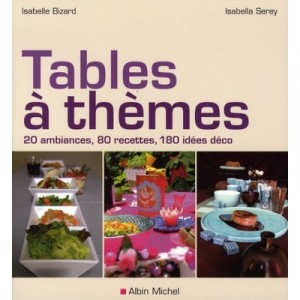 Tables A Themes - Isabelle Bizard , Isabella Serey