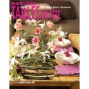 Tables De Fete , 100 Idees Pour Recevoir - Collectif