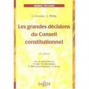 Les Grandes Decisions Du Conseil Constitutionnel (15e Edition) - L. Favoreu , L. Philip , P. Gaia , Ghevontian , F. Melin-soucr