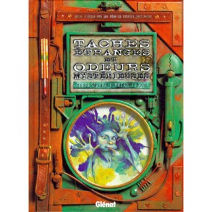 Taches Etranges Et Odeurs Mysterieuses - T Jones , Brian Froud