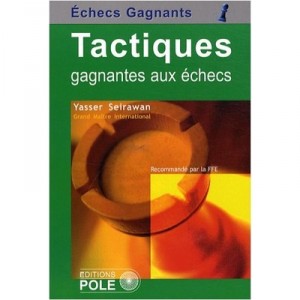 Tactiques Gagnantes Aux Echecs - Y Seirawan