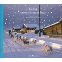 Tadlak, Entre Chien Et Loup - Diane Vanier , Nicolas Vanier