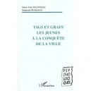 Tags Et Grafs A La Conquete De La Ville - Stephanie Busquets , Marie-line Felonneau