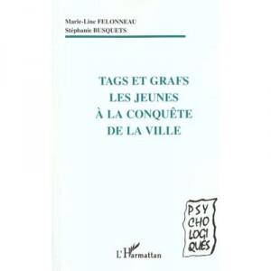 Tags Et Grafs A La Conquete De La Ville - Stephanie Busquets , Marie-line Felonneau