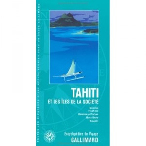 Tahiti Et Les Iles De La Societe - Collectif