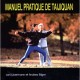 Manuel Pratique De Taijiquan - Andrea Bilger , Loni Libermann