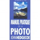 Le Manuel Pratique De La Photo - John Hedgecoe