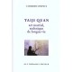 Taiji Quan Art Martial Technique De Longue Vie - Catherine Despeux