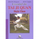 Essentiel Du Tai Ji Quan Style Chen - Dongwu Zhang , Liujun Jian