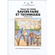 Taille De Pierre , Savoir-faire Et Techniques - Compagnons Passants Tailleurs De Pierre Du Devoir
