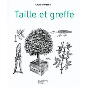 Taille Et Greffe - Louis Giordano