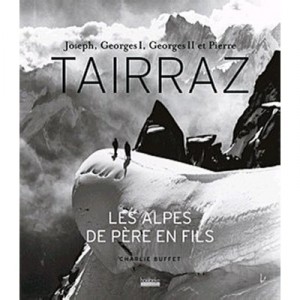 Tairraz, Les Alpes De Peres En Fils - Charlie Buffet