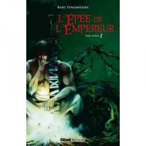 The sword of the Emperor T.1, Taitei No Ken - Baku Yumemakura