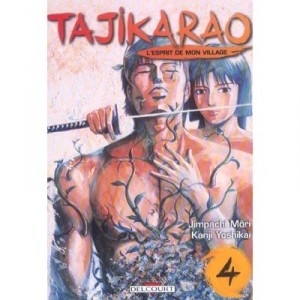 Tajikarao, L'esprit De Mon Village T.4 - Mori Jinpachi , Yoshikai Kanji