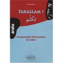 Takallam ! Communiquer Efficacement En Arabe - Lynne Franjie