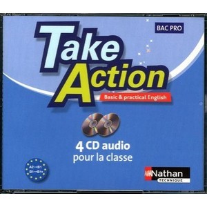 Take Action, Anglais , Bac Pro 3 Ans , A2 B1 , 4 Cd Audio Collectifs (edition 2009) - Collectif