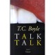 Talk Talk - Tom Coraghessan Boyle