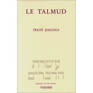 Talmud. Haguiga Le Talmud. Traite Haguiga - Salzer