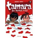 Tamara T.7 , Ma Premiere Fois - Darasse , Zidrou
