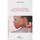 Ecriture Du Corps Feminin Dans La Litterature De L'afrique Francophone Au Sud Du Sahara - Nathalie Etoke
