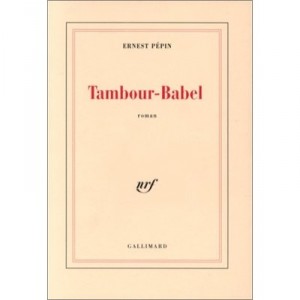 Tambour Babel - Ernest Pepin