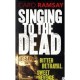 Singing To The Dead - Caro Ramsay