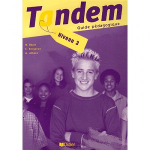 Tandem Niveau 3 Guide Pedagogique - Bergeron-c+albero-m