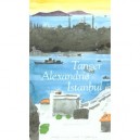 Tanger, Alexandrie, Istanbul - Daniel Rondeau