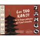 Tango , Les 500 Kanji De La Langue Japonaise A Connaitre - Nathalie Rouillet , Isabelle Raimbault
